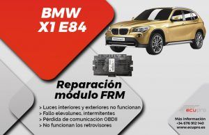Reparación frm x1 BMW E84