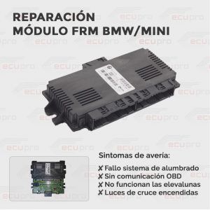 Reparación módulo FRM BMW MINI Ecupro