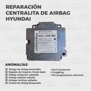 Reparación centralita airbag Hyundai 95910 G7100