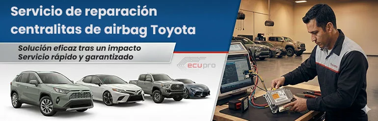 Servicio de reparacion centralitas de airbag Toyota